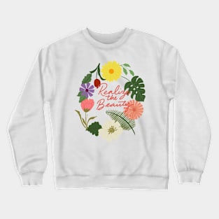 relite the beauty Crewneck Sweatshirt